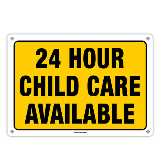 24 HOUR CHILD CARE AVAILABLE
