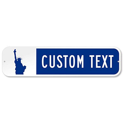 SmartSign Customize Your Own Blue Street Sign with Statue of Liberty Symbol