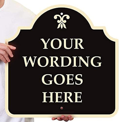 SmartSign "Add Own Wording Goes Here" Custom Designer Sign