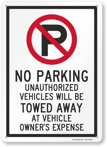 SmartSign  “No Parking - Unauthorized Vehicles Towed Away At Vehicle Owner's Expense” Metal Sign