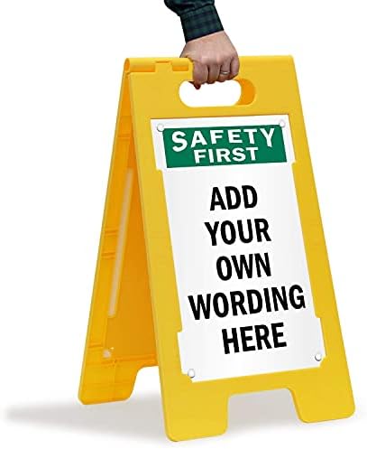 SmartSign “Safety First - Add Your Own Wording Here” Custom Two-Sided Folding Floor Sign,