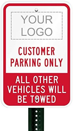 SmartSign "Customer Parking Only - All Other Vehicles Will Be Towed" Add Own Wording Custom Sign