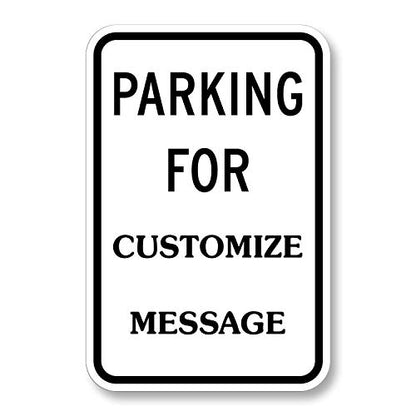 SmartSign "Parking For - Add Your Message" Custom