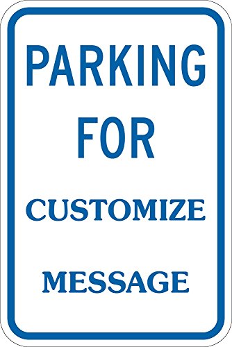 "Parking For - Add Your Message" Custom Sign By SmartSign