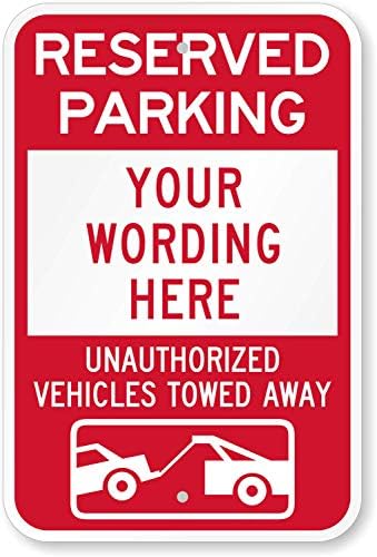 SmartSign "Reserved Parking - Add Own Text, Unauthorized Vehicles Towed" Custom Sign