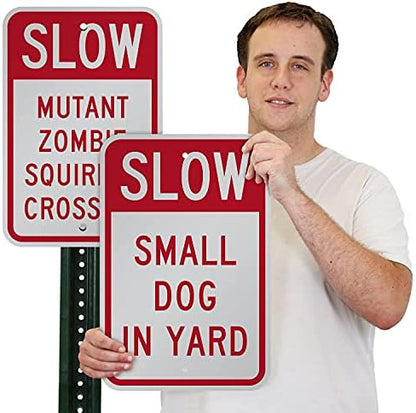 SmartSign "Slow - Add Your Wording Here" Custom Sign