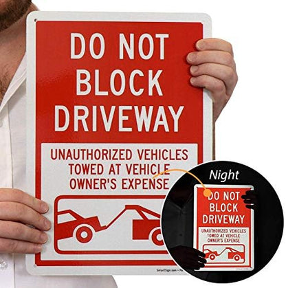 SmartSign “Do Not Block Driveway - Unauthorized Vehicles Towed At Vehicle Owner's Expense” Sign