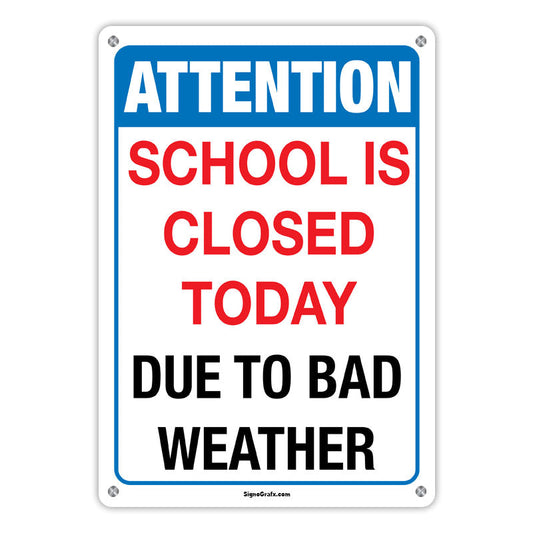 Attention! School Is Closed Today