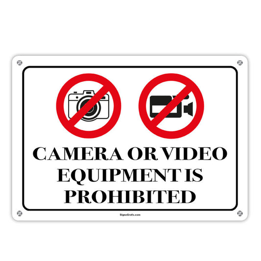 Camera Or Video Equipment Is Prohibited Sign