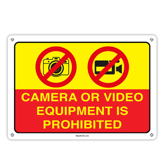 Camera Or Video Equipment Is Prohibited Sign