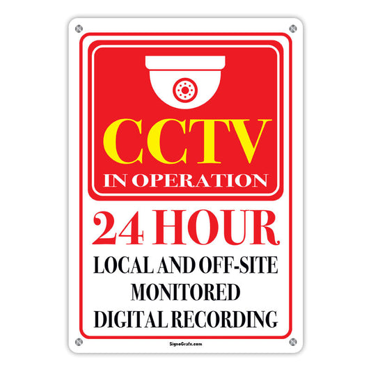 Cctv In Operation 24 Hour Local And Off Site
 Monitored Digital Recording Sign