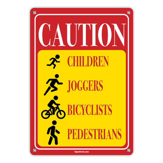 Caution! Children Joggers Bicyclists Pedestrians