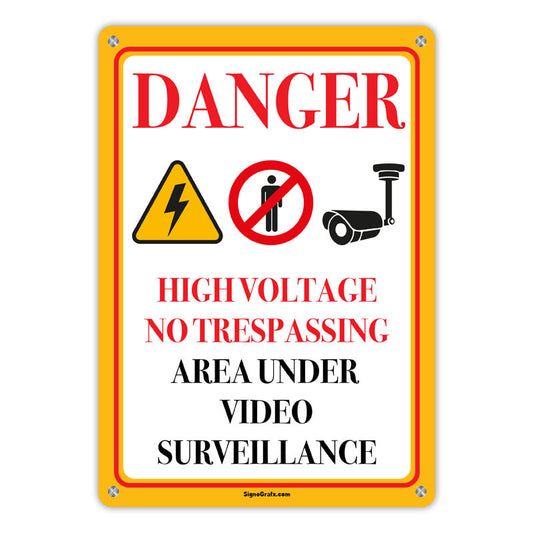 Danger Heigh Voltage No Trespassing Area
 Under Video Surveillance Sign