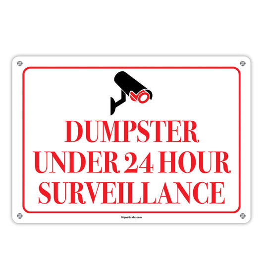 Dumster Under 24 Hour Surveillance Sign