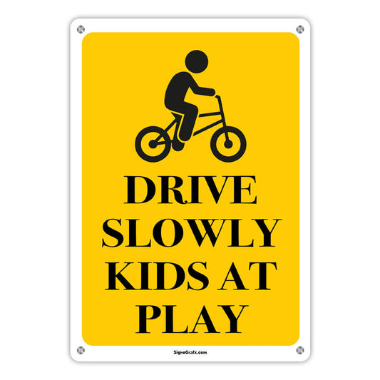 Drive Slowly Kids At Play