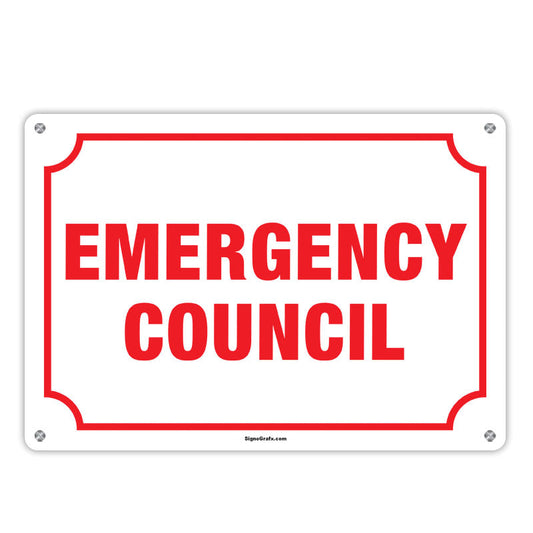 Emergency Council Sign