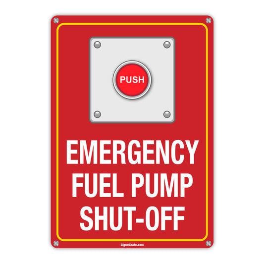 Emergency Fuel Pump Shut- Off Sign
