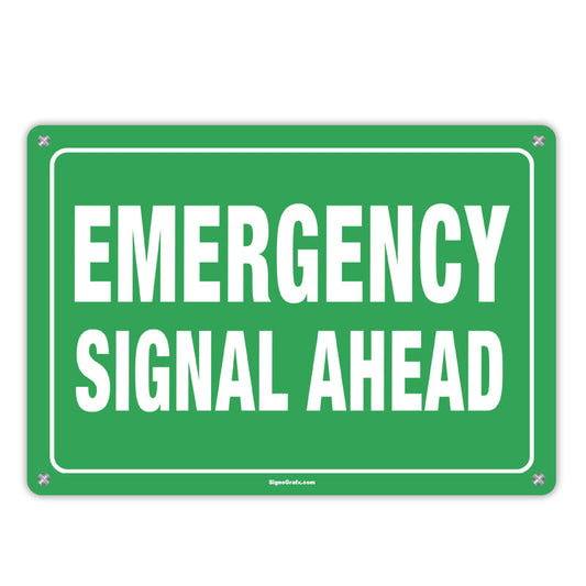 Emergency Signal Ahead Sign
