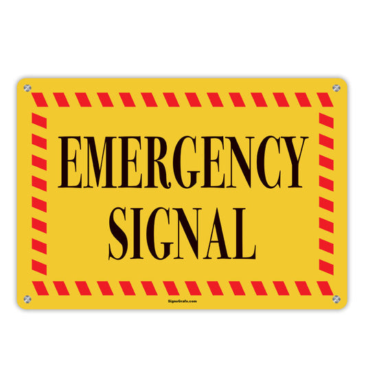 Emergency Signal Sign