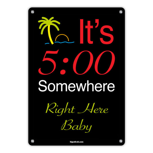 It's 5 o'clock Somewhere Happy Hour Metal Bar Sign
