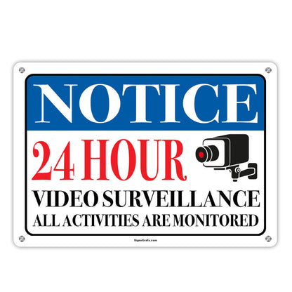 Notice 24 Hour Video Surveillance And Recorded By Video Cameras Sign