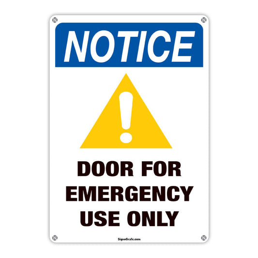 Notice 
Door For Emergency Use Only Sign