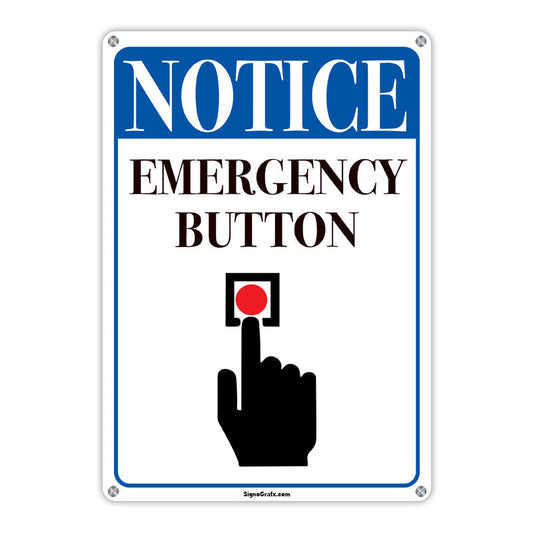 Notice Emergency Button Sign