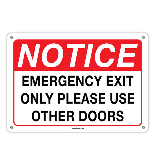 Notice Emergency Exit Only Please Use Other Doors Sign