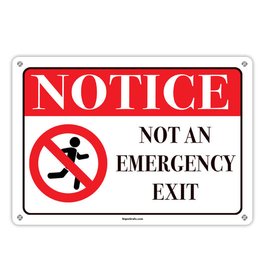 Notice Not An Emergency Exit Sign