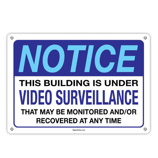Notice This Building Is Under Video Surveillance Sign