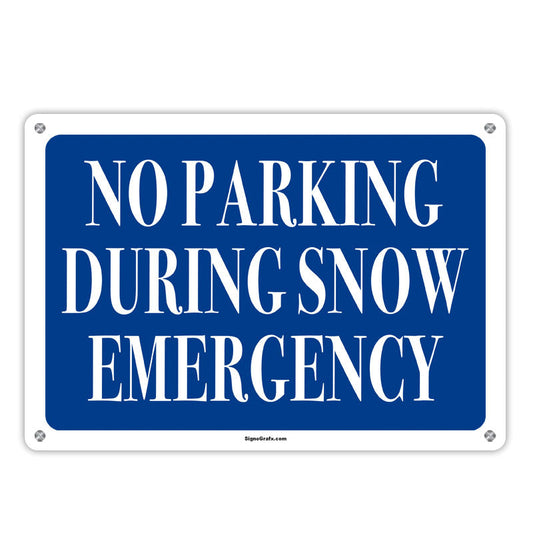 No Parking During Snow Emergency Sign