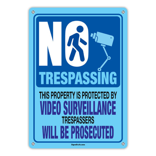 No Trespassing This Property Is Protected By Video Surveillance
 Trespassers Will Be Prosecuted Sign