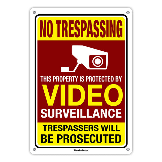 No Trespassing This Property Is Protected By Video Surveillance Trespassers Will Be Prosecuted Sign