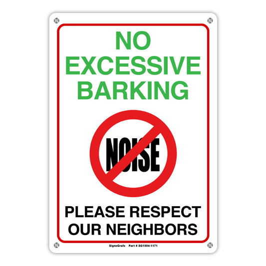 No Dogs Allowed Sign: No Excessive Barking, Please Respect Our Neighbors
