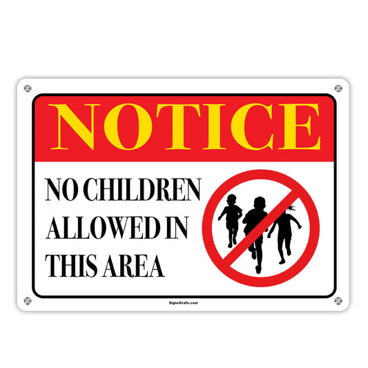 Notice! No Children Allowed In This Area