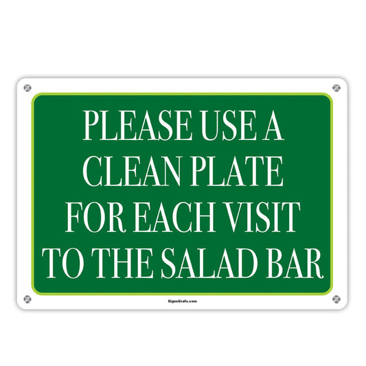 PLEASE USE A CLEAN PLATE FOR EACH VISIT SIGN