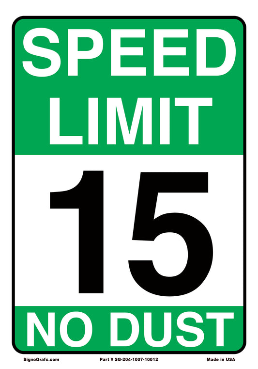 Speed Limit 15 No Dust Sign