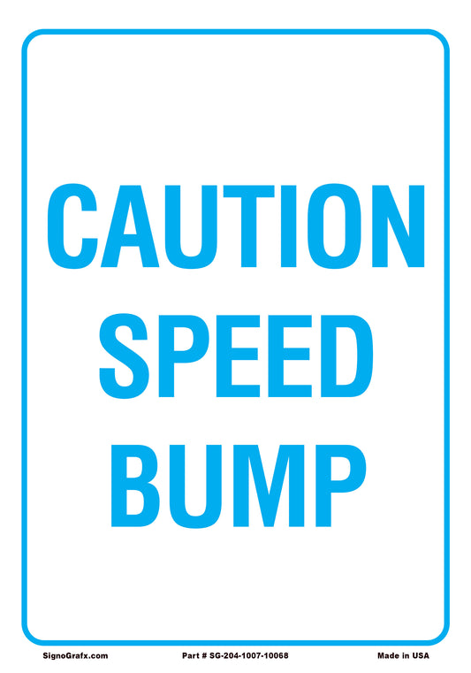 Caution Speed Bump Sign