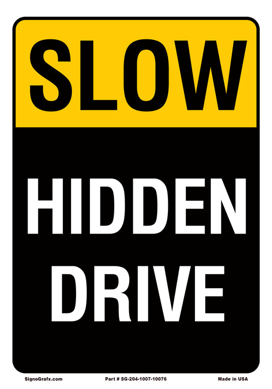 Slow Hidden Drive Sign