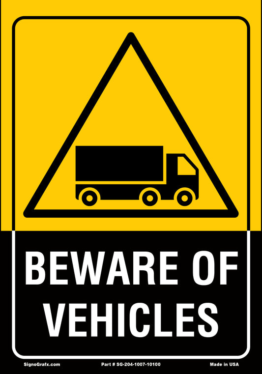 Beware Of Vehicles Sign