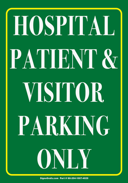 Hospital Patients And Visitor Parking Only Sign