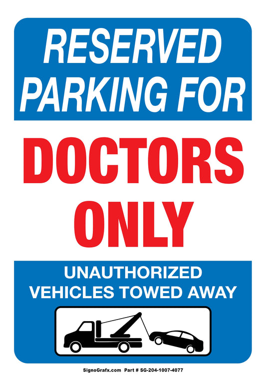 Reserved Parking For Doctors Only Sign