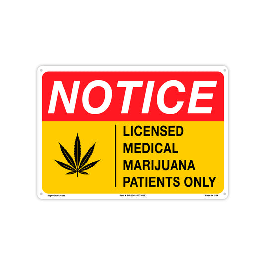 Notice Licensed Medical Marijuana Patients Only Sign