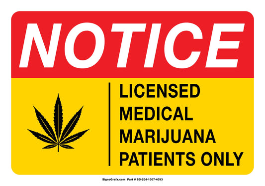 Notice Licensed Medical Marijuana Patients Only Sign
