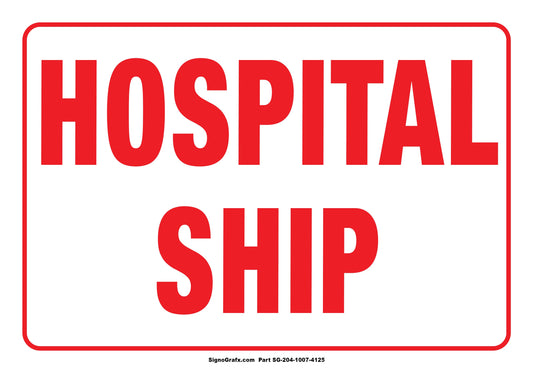 Hospital Ship Sign