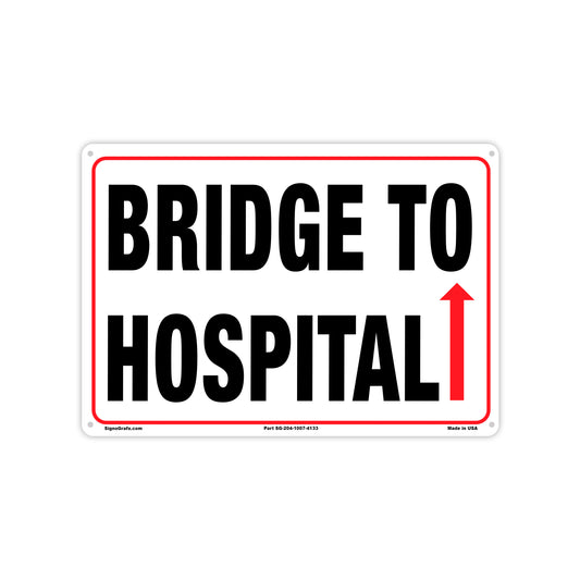 Bridge To Hospital Sign