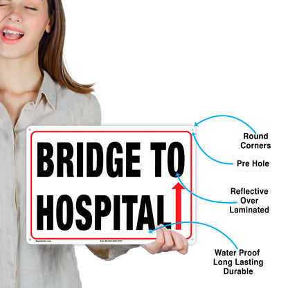 Bridge To Hospital Sign