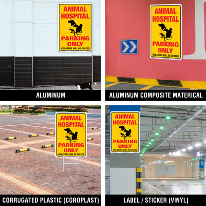 Animal Hospital Parking Only Violators Will Be Spayed Sign