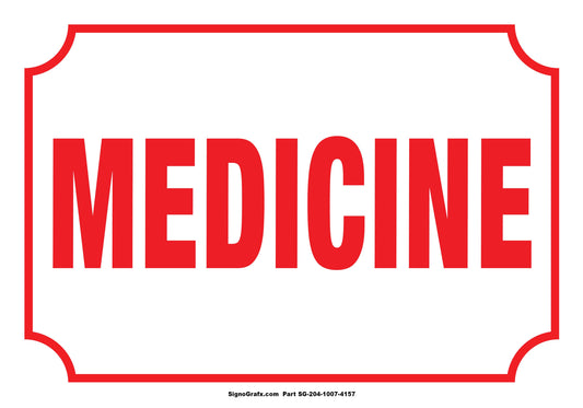 Medicine Sign