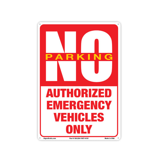 No Parking Authorized Emergency Vehicle Only Sign